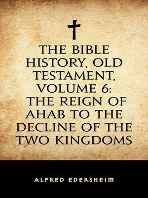 cover image of The Bible History, Old Testament, Volume 6